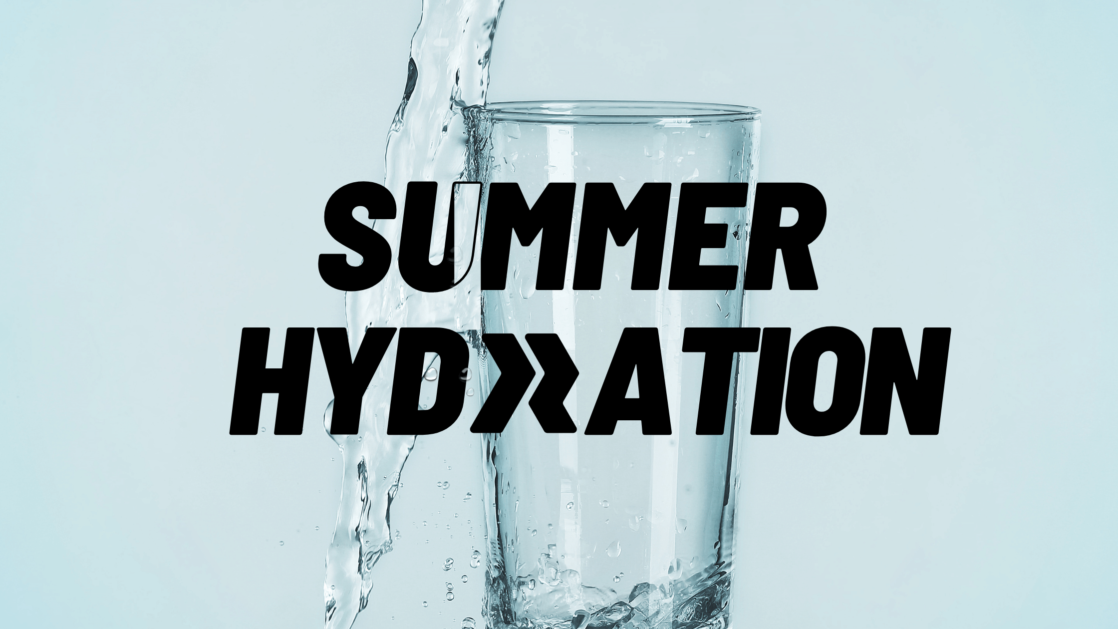 SUMMER HYDRATION